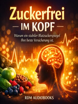 cover image of Zuckerfrei im Kopf